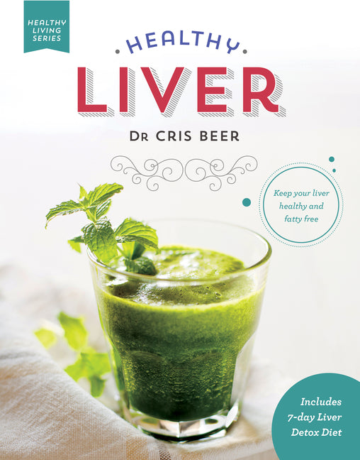 Healthy Liver: Keep Your Liver Healthy and Fatty Free – Arvida Book Co.