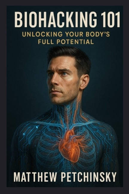 Biohacking 101: Unlock Your Body's Full Potential – Arvida Book Co.