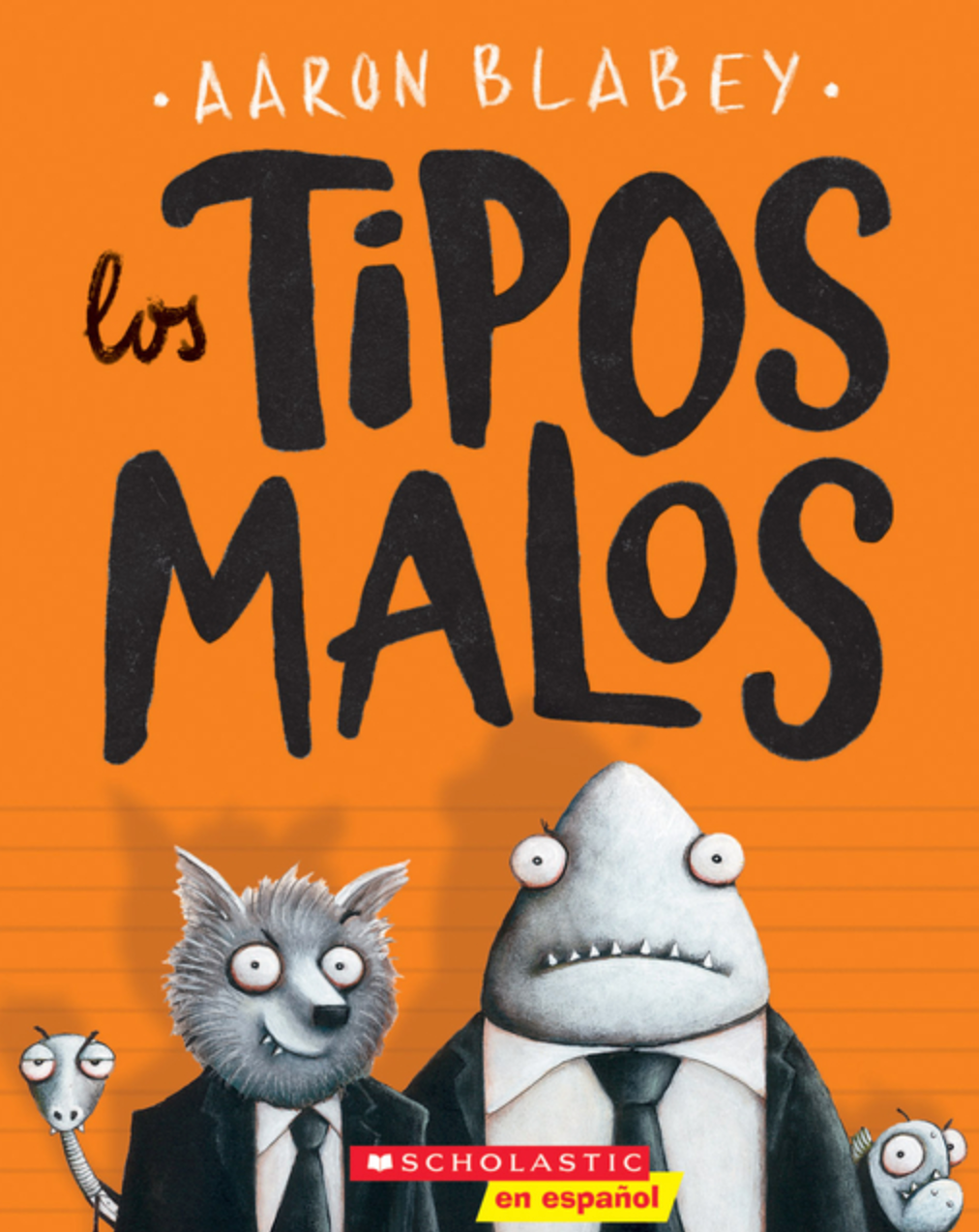 Los Tipos Malos (the Bad Guys): Volume 1 (Tipos Malos, Los)