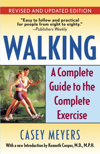 Walking: A Complete Guide to the Complete Exercise (Revised) – Arvida ...