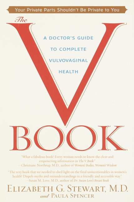 The V Book: A Doctor's Guide to Complete Vulvovaginal Health (Revised ...