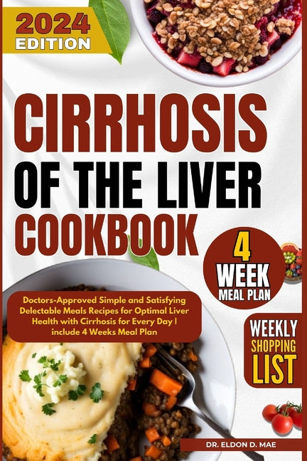 Cirrhosis Of the Liver Cookbook: Doctors-Approved Simple and Satisfyin ...