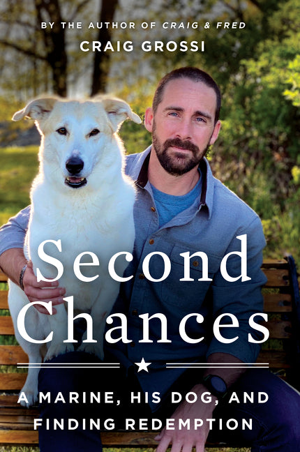 Second Chances: A Marine, His Dog, and Finding Redemption – Arvida Book Co.