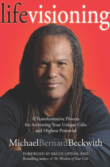 Life Visioning: A Transformative Process for Activating Your Unique Gi ...
