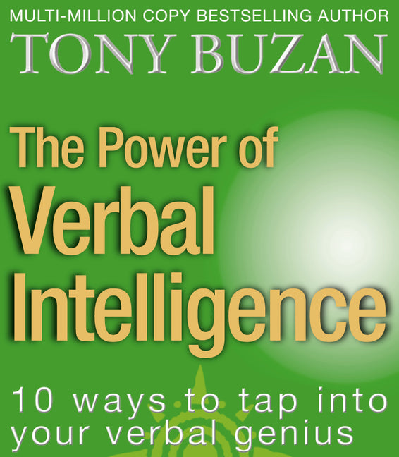 The Power of Verbal Intelligence: 10 ways to tap into your verbal geni ...
