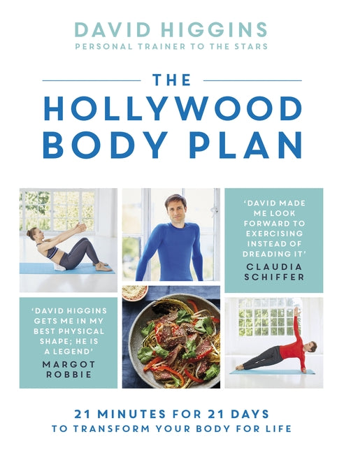 The Hollywood Body Plan: 21 Minutes for 21 Days to Transform Your Body ...