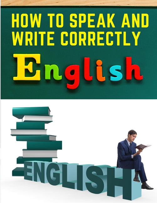 How to Speak and Write Correctly: Easy English Communication – Arvida ...