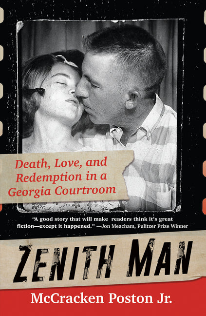 Zenith Man: Death, Love, and Redemption in a Georgia Courtroom – Arvida ...