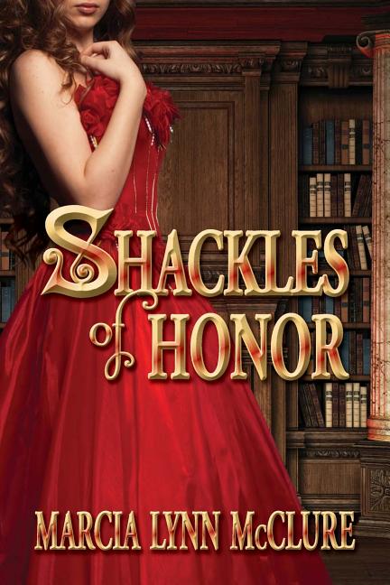 Shackles of Honor – Arvida Book Co.