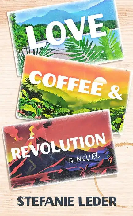 Love, Coffee, and Revolution (Hardcover)