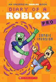 Zombie Invasion (Diary of a Roblox Pro #5: An Afk Book) (Diary of a Roblox Pro)