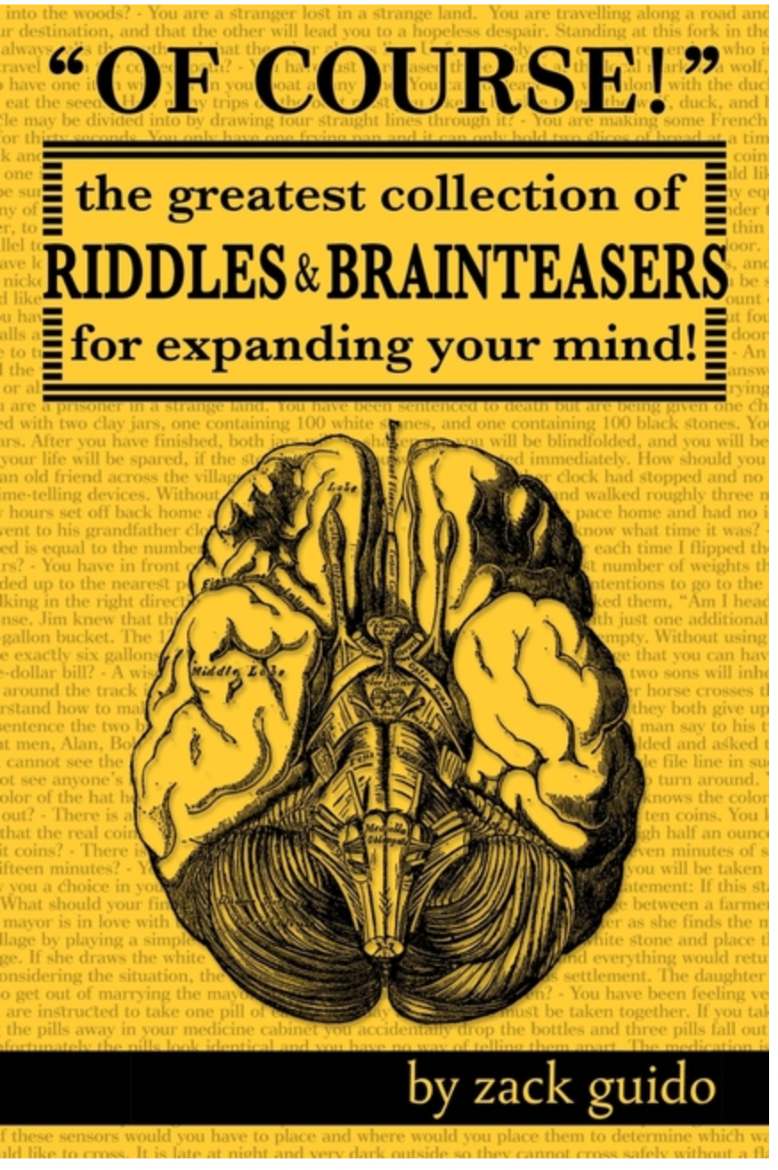 Of Course!: The Greatest Collection of Riddles & Brain Teasers For Expanding Your Mind ECBC
