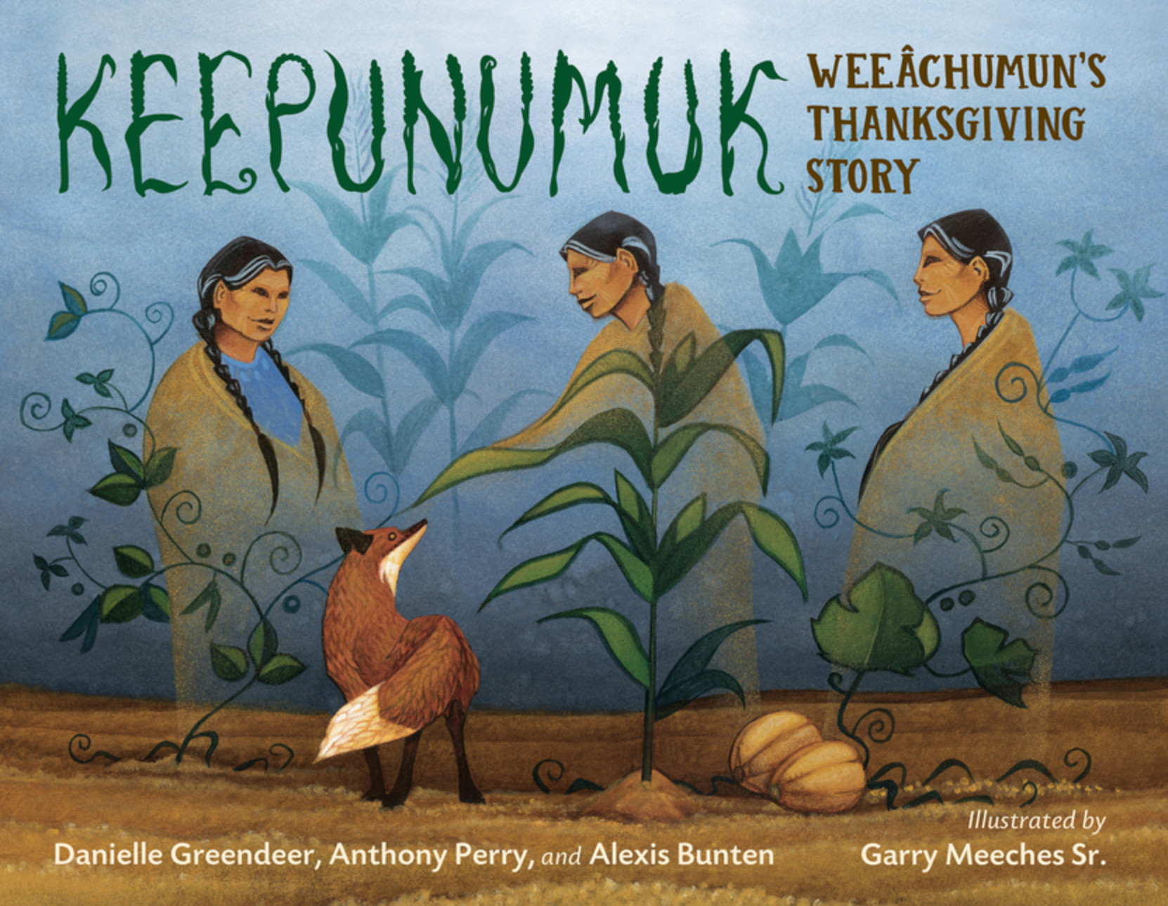 Keepunumuk: Weeâchumun's Thanksgiving Story (NCTE)