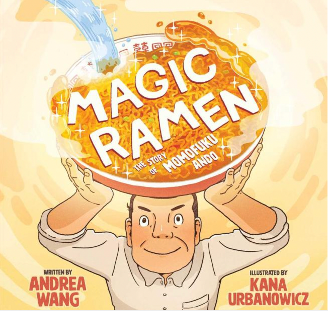 Magic Ramen: The Story of Momofuku Ando (NCTE)