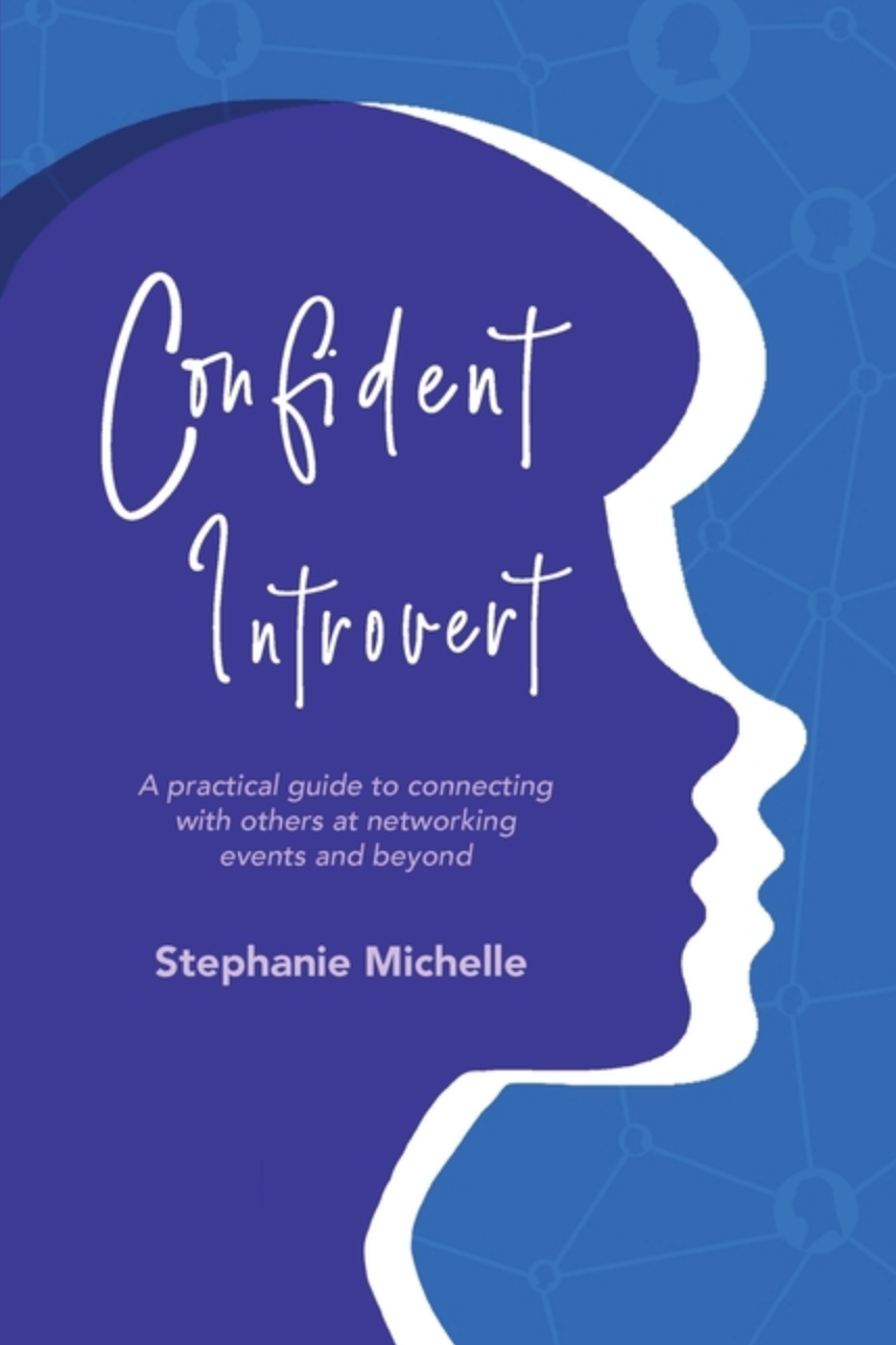 Confident Introvert: A Practical Guide to Connecting with Others at Networking Events and Beyond (Alt Summit)